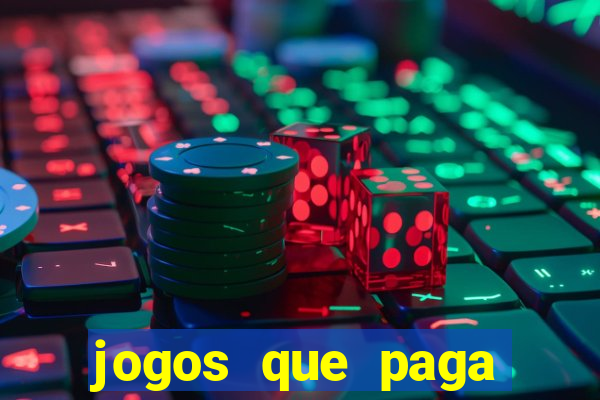 jogos que paga para jogar