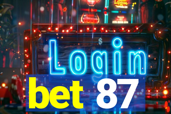 bet 87