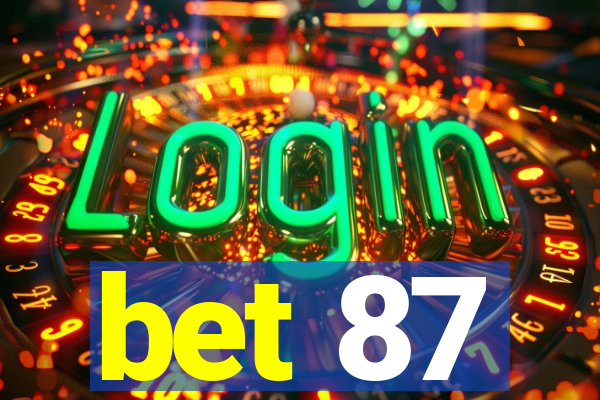 bet 87