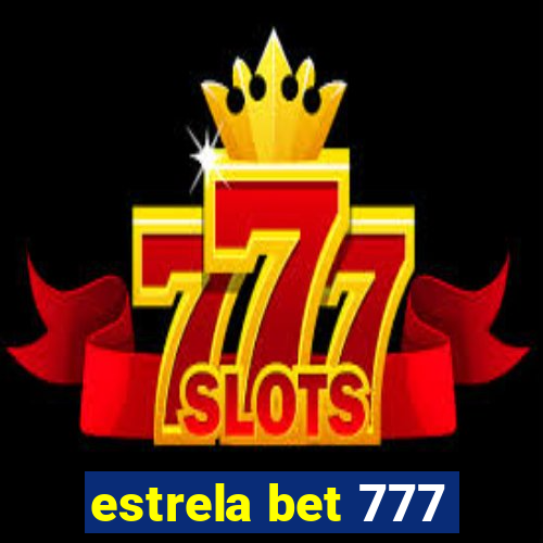 estrela bet 777