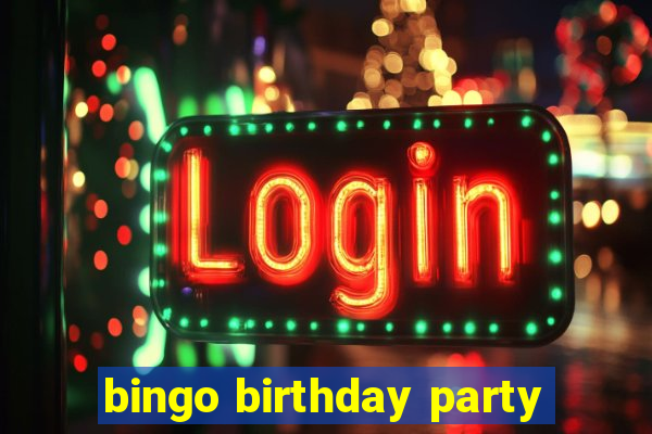 bingo birthday party