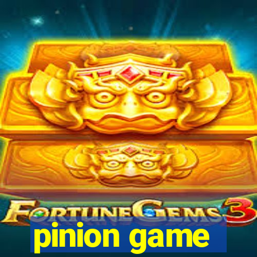 pinion game