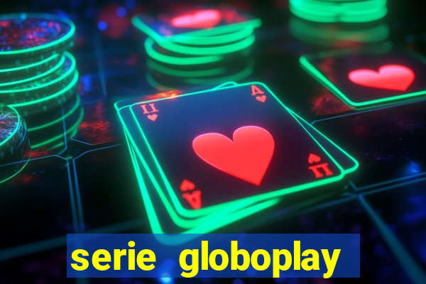 serie globoplay sobre jogo do bicho