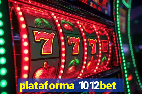 plataforma 1012bet