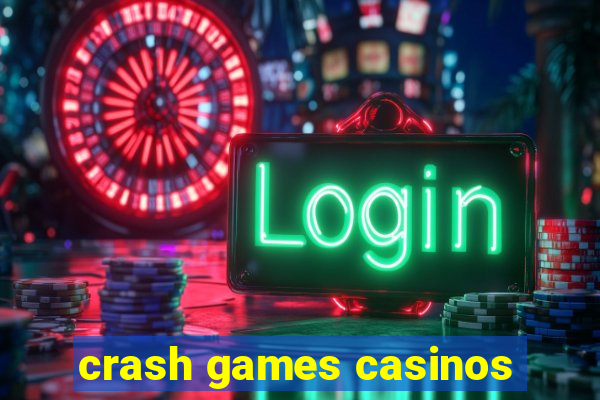 crash games casinos