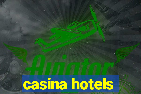 casina hotels