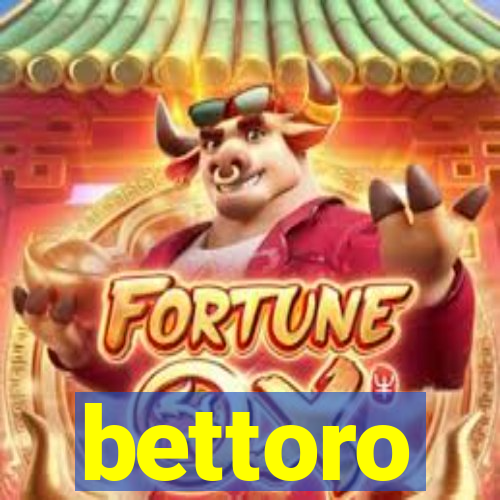 bettoro