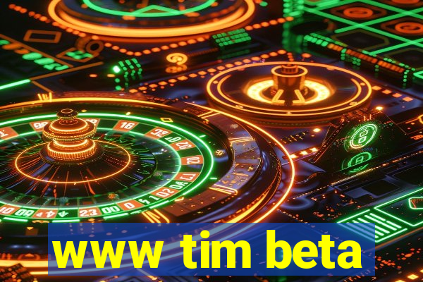 www tim beta