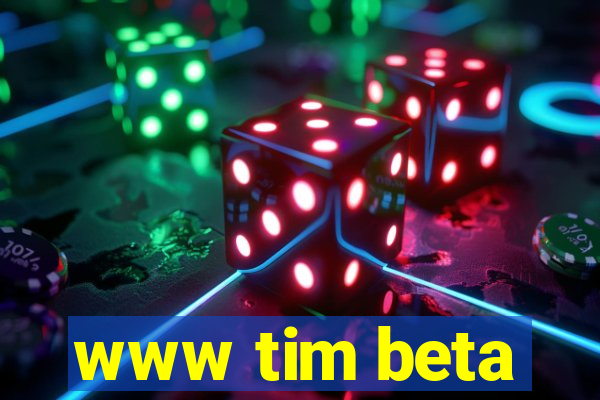 www tim beta