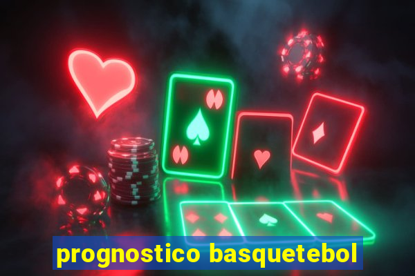 prognostico basquetebol