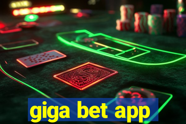 giga bet app