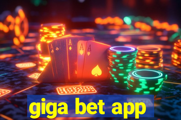 giga bet app