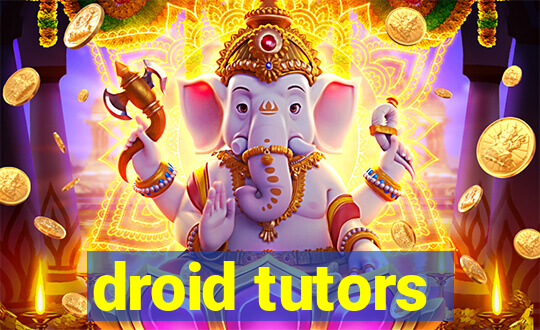 droid tutors