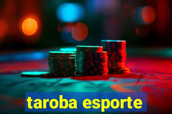 taroba esporte