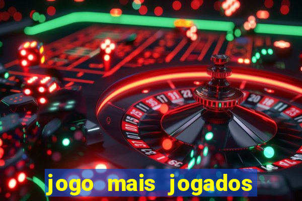 jogo mais jogados do mundo