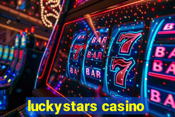 luckystars casino