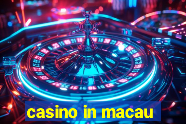 casino in macau