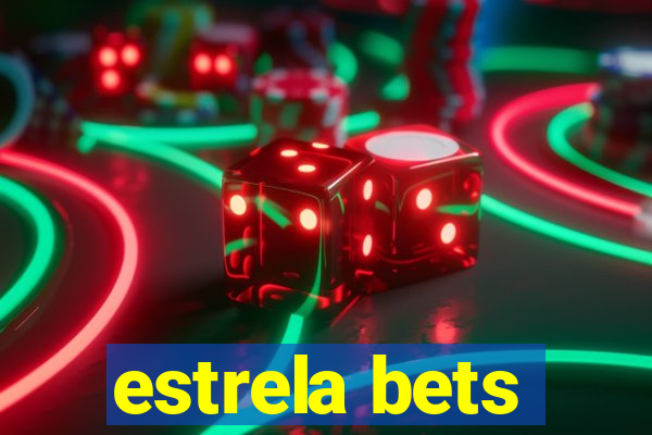 estrela bets