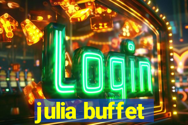 julia buffet