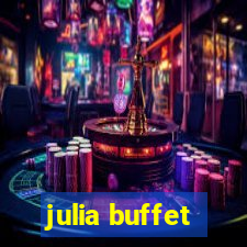 julia buffet