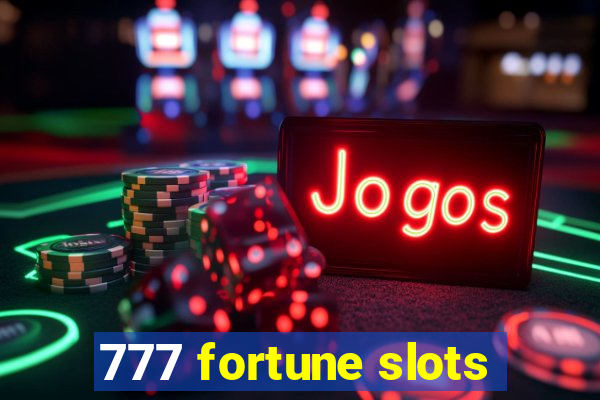 777 fortune slots