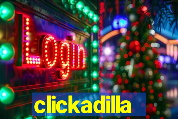 clickadilla