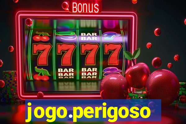 jogo.perigoso