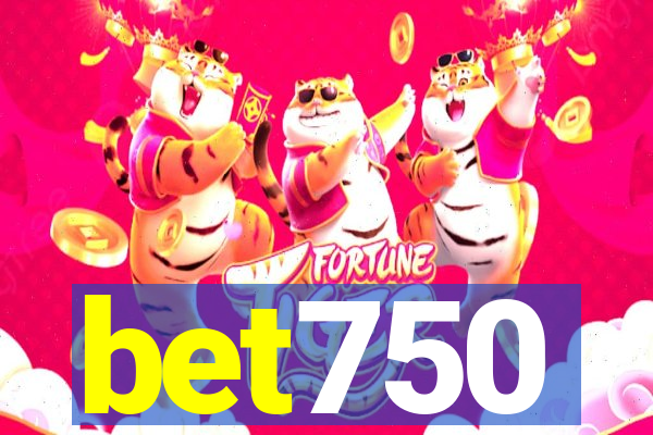 bet750