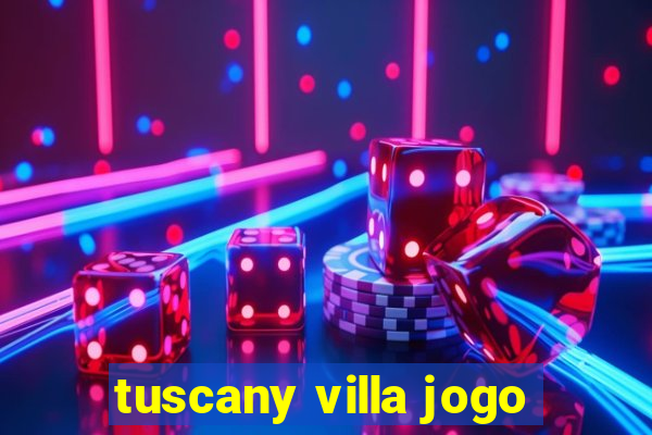 tuscany villa jogo