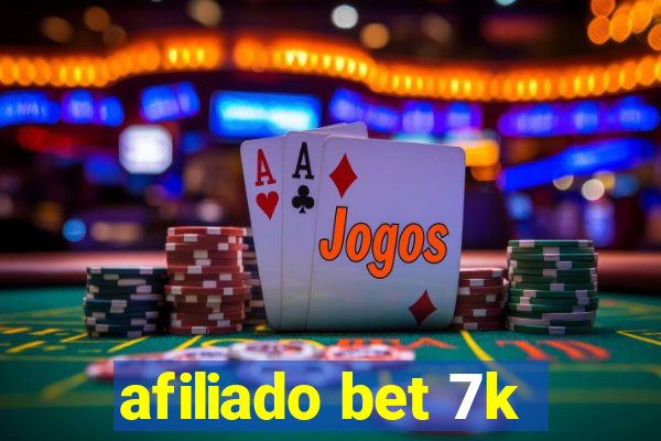 afiliado bet 7k