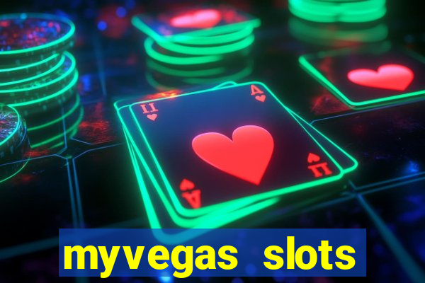 myvegas slots casino free