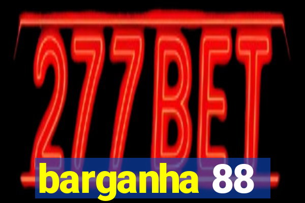 barganha 88