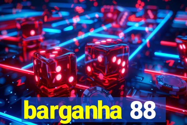 barganha 88