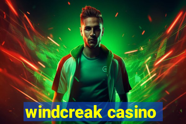 windcreak casino