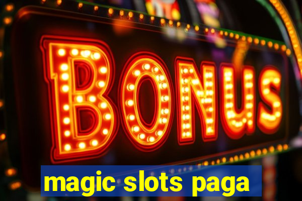 magic slots paga