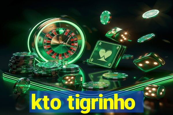 kto tigrinho