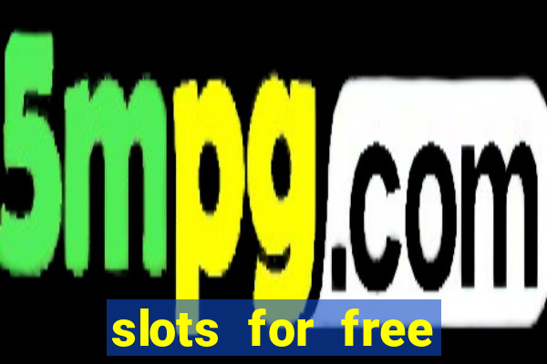 slots for free with bonus