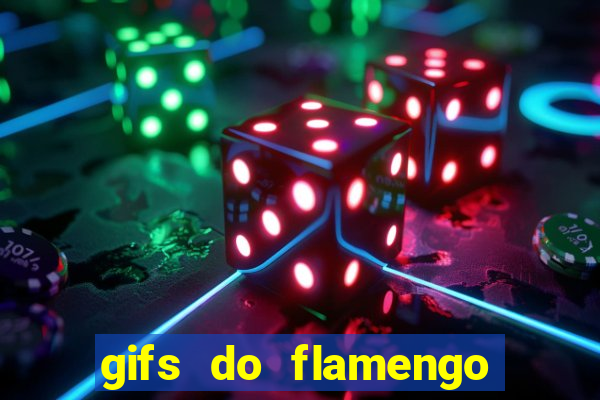 gifs do flamengo para whatsapp