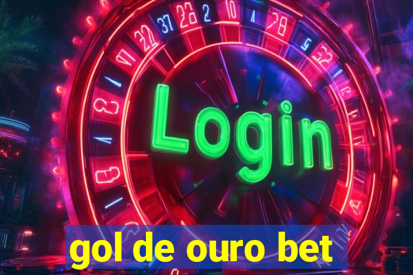 gol de ouro bet