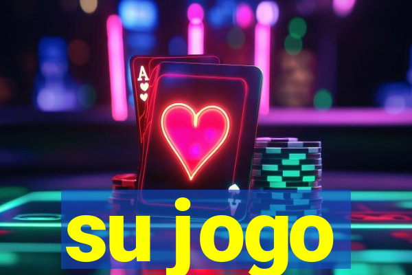 su jogo