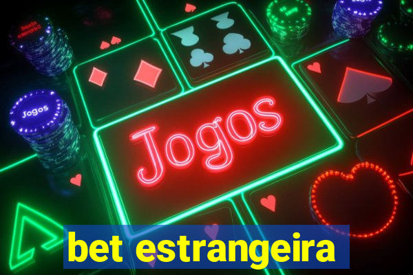 bet estrangeira