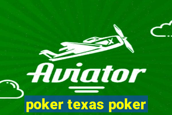 poker texas poker