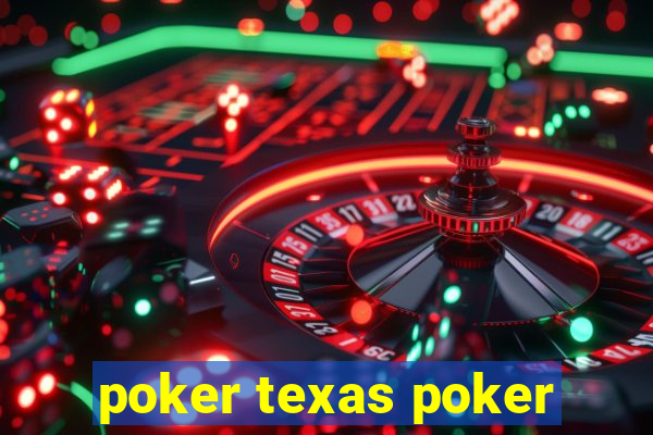 poker texas poker