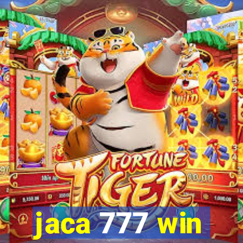 jaca 777 win