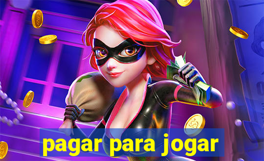 pagar para jogar