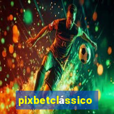 pixbetclássico