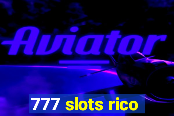 777 slots rico