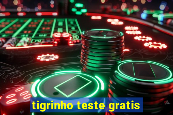 tigrinho teste gratis