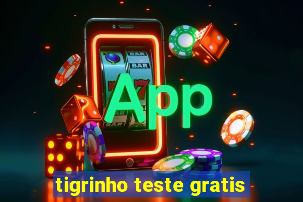 tigrinho teste gratis