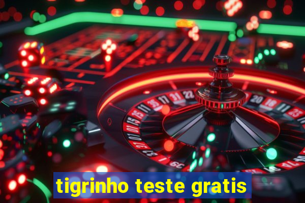 tigrinho teste gratis